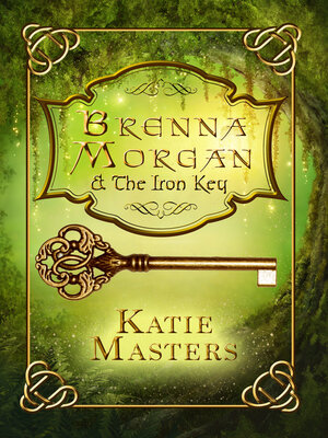 cover image of Brenna Morgan and the Iron Key